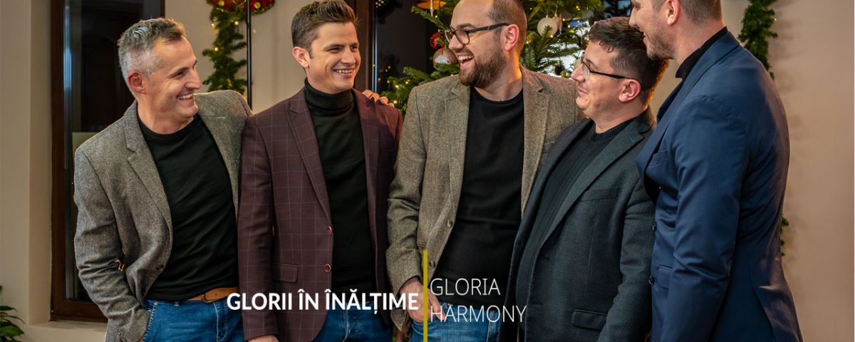 Gloria-Harmony- Glorii în înălțime
